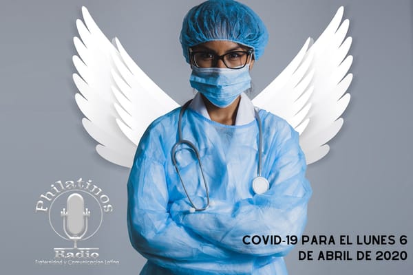 COVID-19 para el lunes 6 de abril de 2020