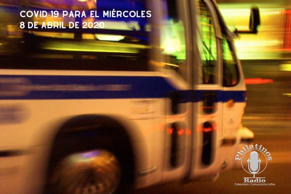 COVID-19 para el miércoles 8 de abril de 2020